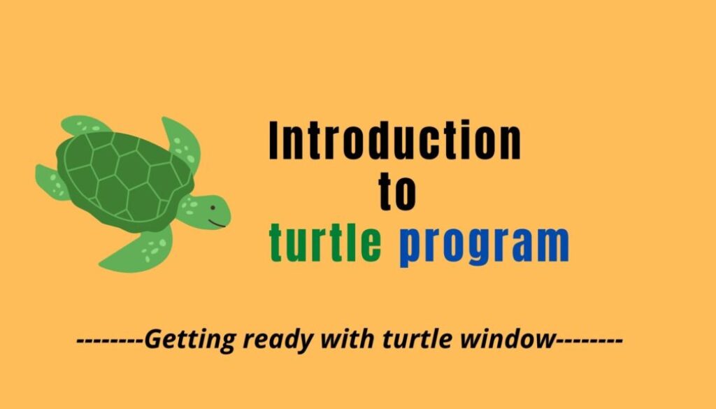 Introduction to turtle program